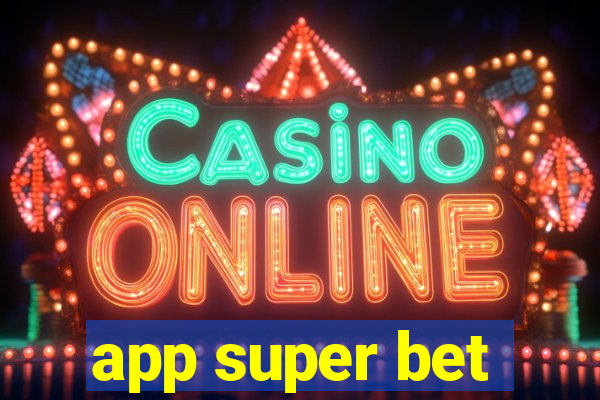 app super bet