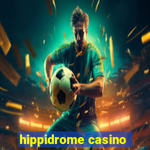 hippidrome casino