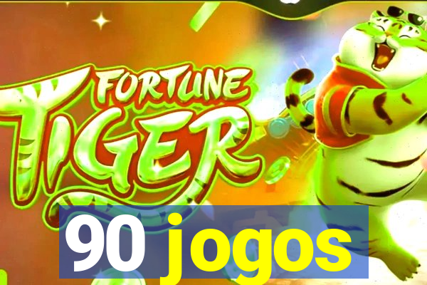 90 jogos