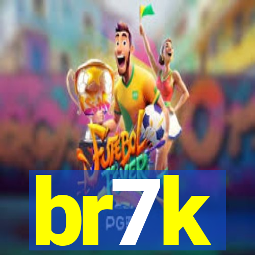 br7k