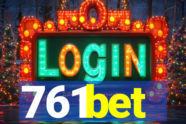 761bet