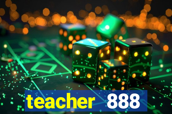 teacher 888 plataforma login