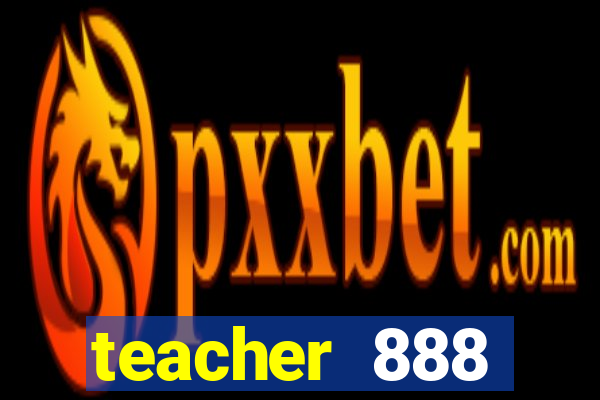 teacher 888 plataforma login