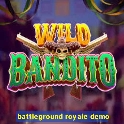 battleground royale demo