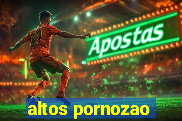 altos pornozao