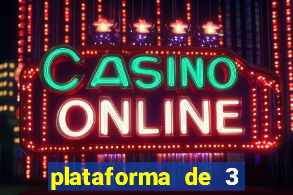 plataforma de 3 reais jogo