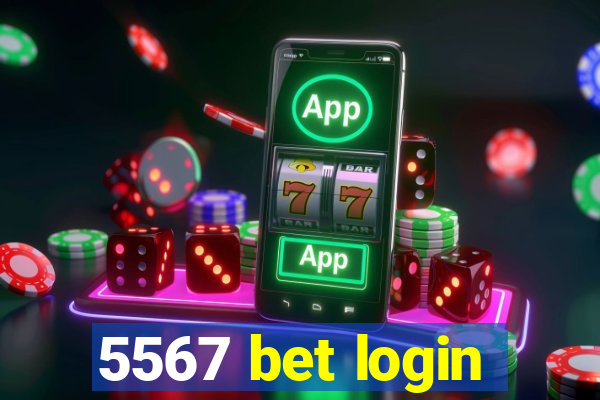 5567 bet login