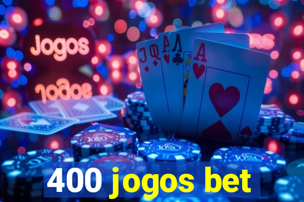 400 jogos bet