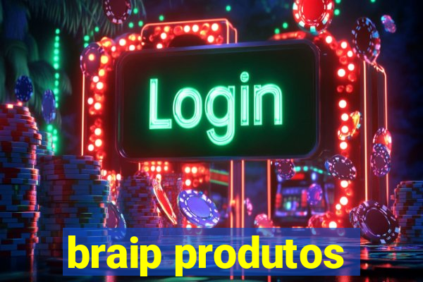 braip produtos