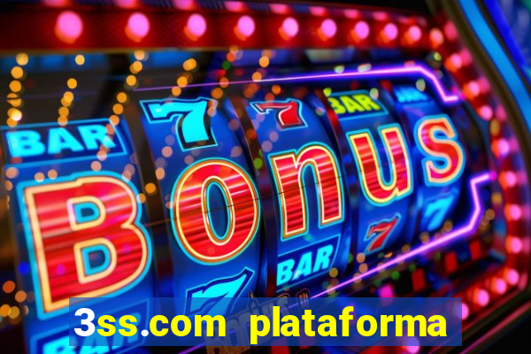 3ss.com plataforma de jogos