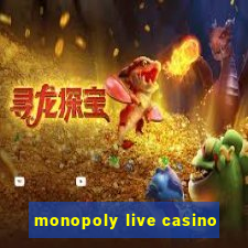 monopoly live casino