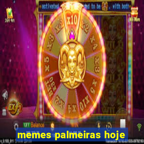 memes palmeiras hoje