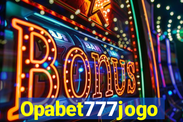 Opabet777jogo