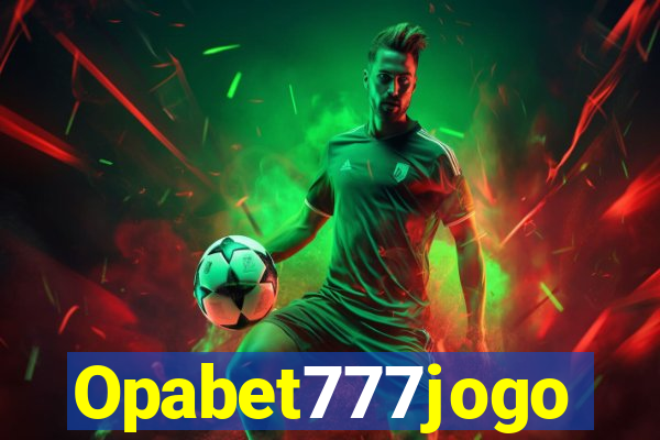 Opabet777jogo