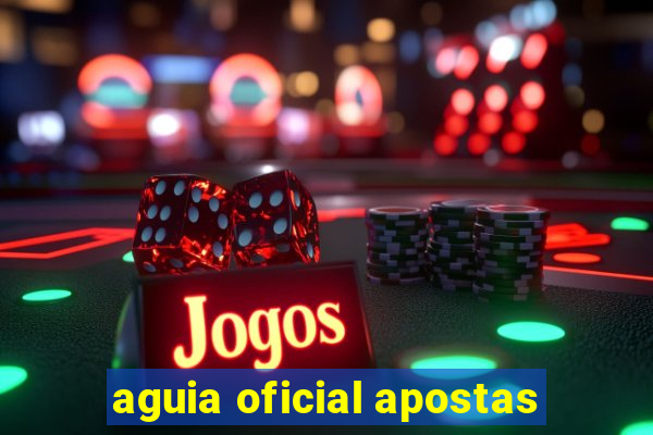 aguia oficial apostas