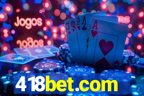 418bet.com