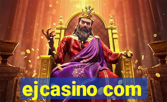 ejcasino com