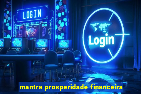 mantra prosperidade financeira