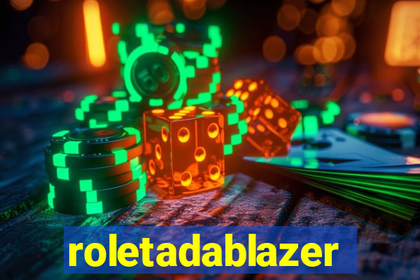 roletadablazer