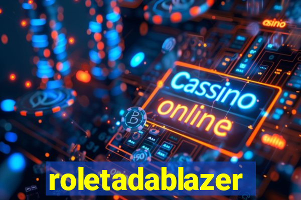 roletadablazer