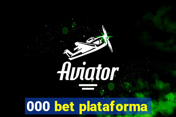 000 bet plataforma