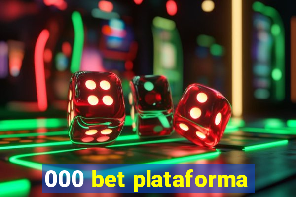 000 bet plataforma