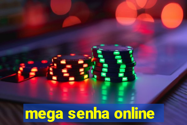 mega senha online