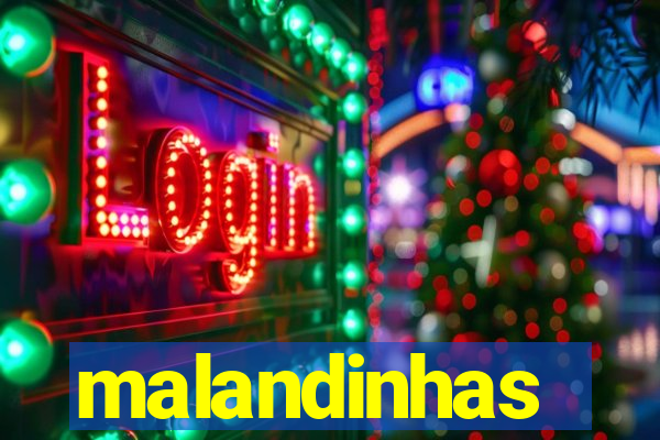 malandinhas