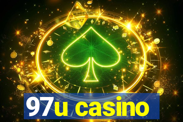 97u casino