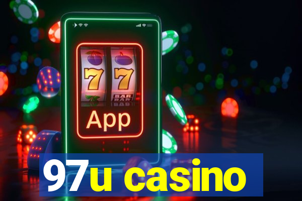 97u casino