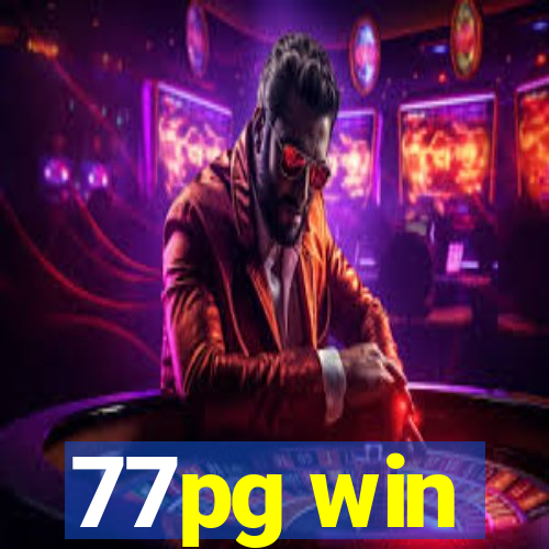 77pg win