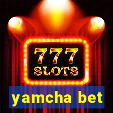 yamcha bet