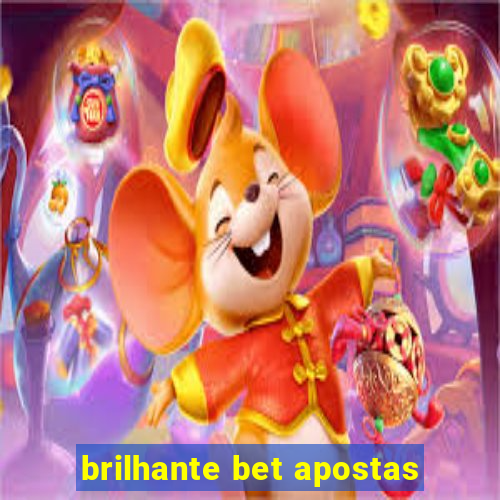 brilhante bet apostas