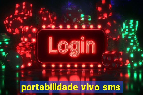 portabilidade vivo sms