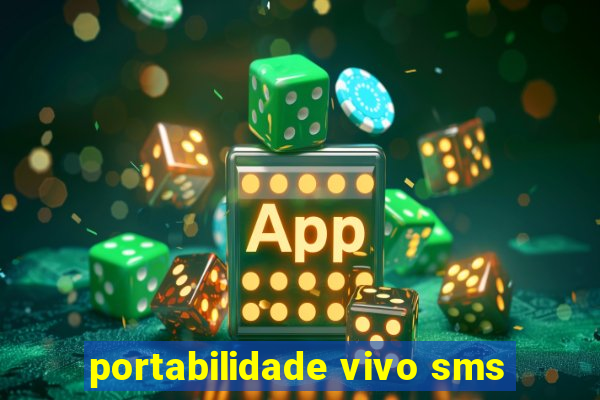 portabilidade vivo sms