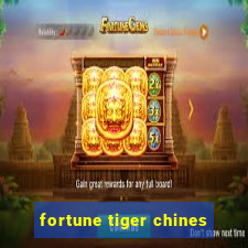 fortune tiger chines