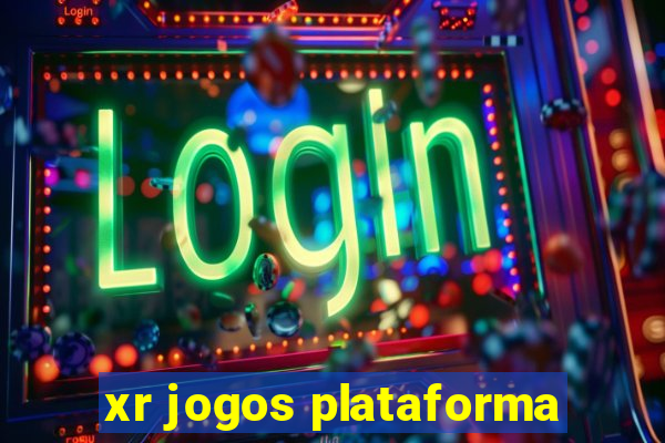 xr jogos plataforma