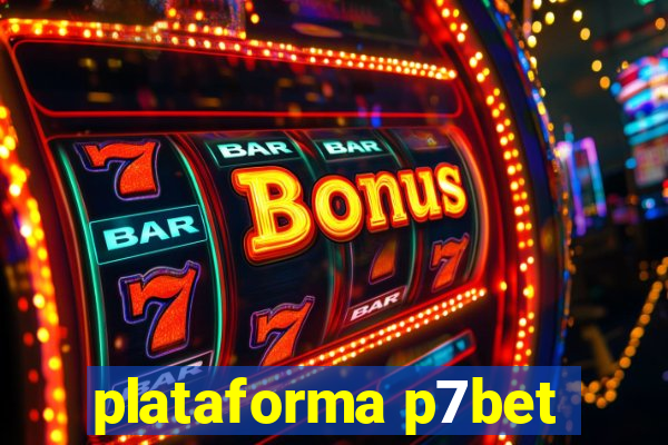 plataforma p7bet