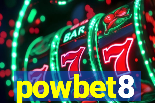 powbet8