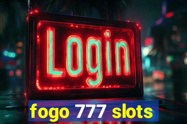 fogo 777 slots