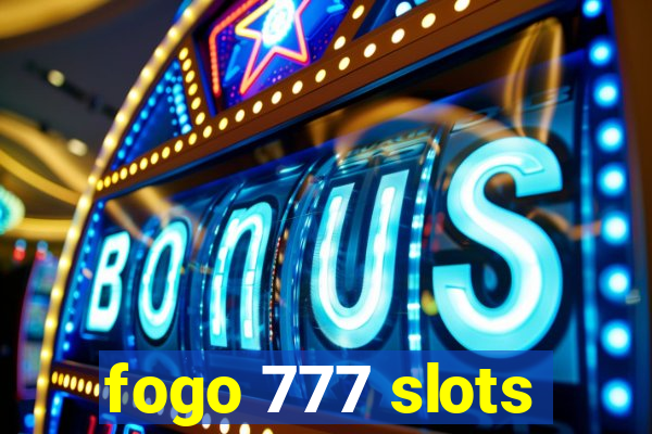 fogo 777 slots