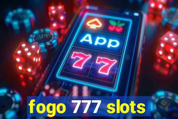 fogo 777 slots