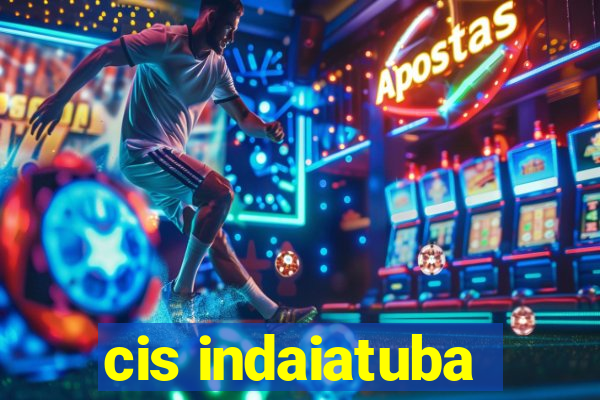 cis indaiatuba