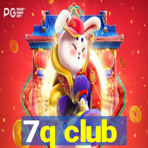 7q club