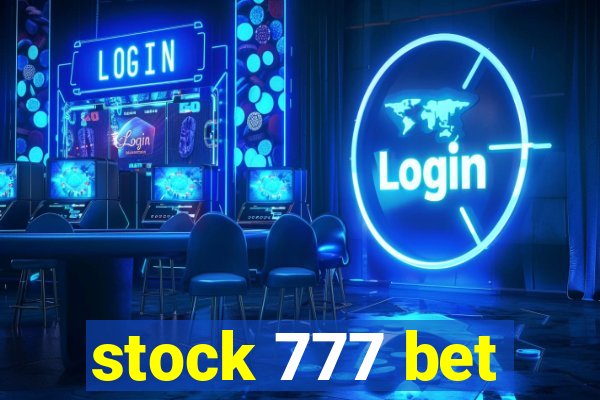 stock 777 bet