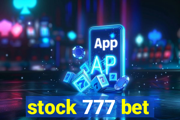 stock 777 bet