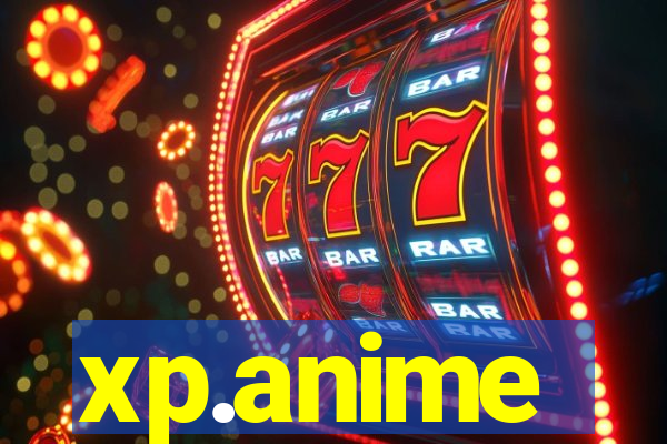 xp.anime