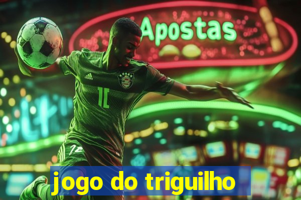 jogo do triguilho