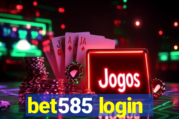 bet585 login