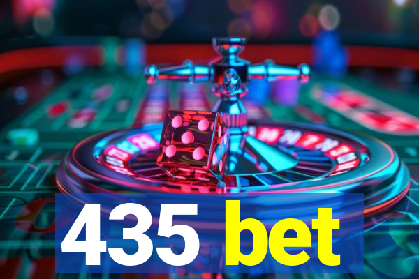 435 bet